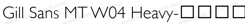 Gill Sans MT W04 Heavy字体转换